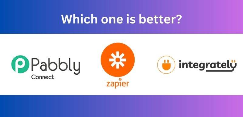 Pabbly Connect Vs Zapier Vs Integrately Which One Is Better Jlduron